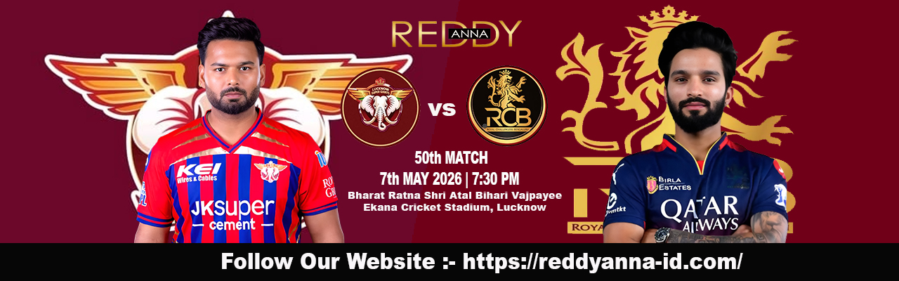 LSG vs RCB - Reddy Anna